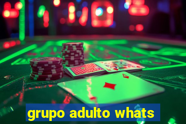 grupo adulto whats